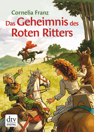 Cornelia Franz: Das Geheimnis des Roten Ritters