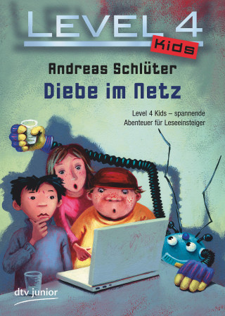 Andreas Schlüter: Level 4 Kids - Diebe im Netz