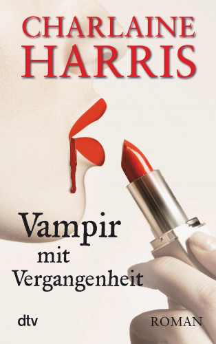 Charlaine Harris: Vampir mit Vergangenheit