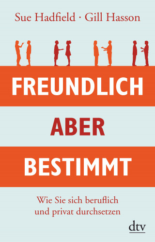 Sue Hadfield, Gill Hasson: Freundlich, aber bestimmt