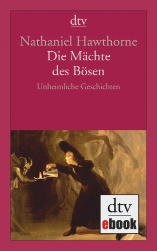Nathaniel Hawthorne: Die Mächte des Bösen