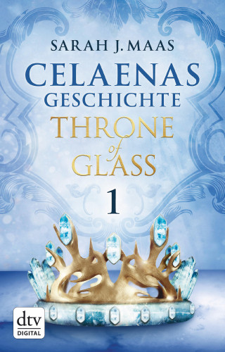 Sarah J. Maas: Celaenas Geschichte 1 - Throne of Glass