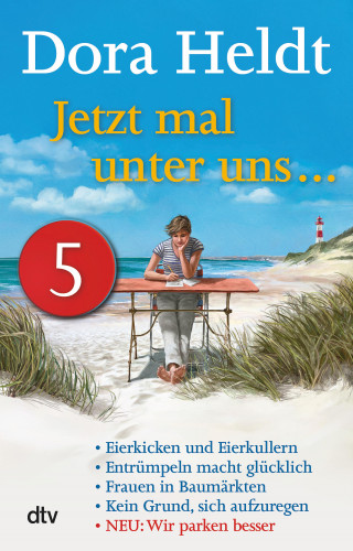 Dora Heldt: Jetzt mal unter uns … – Teil 5