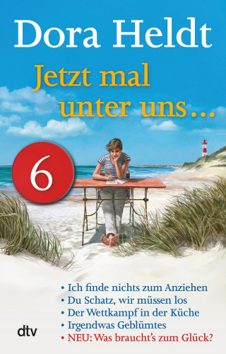 Dora Heldt: Jetzt mal unter uns … – Teil 6