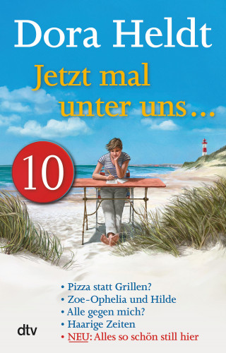Dora Heldt: Jetzt mal unter uns … – Teil 10