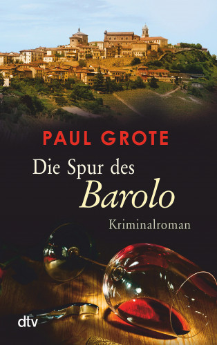 Paul Grote: Die Spur des Barolo