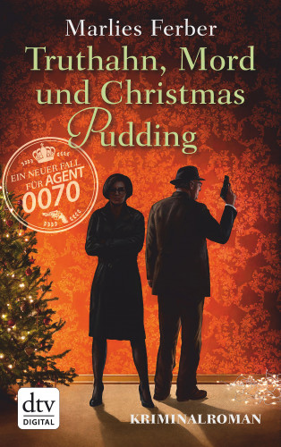 Marlies Ferber: Null-Null-Siebzig, Truthahn, Mord und Christmas Pudding