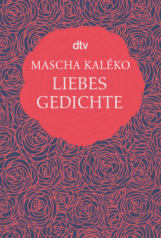 Mascha Kaléko: Liebesgedichte