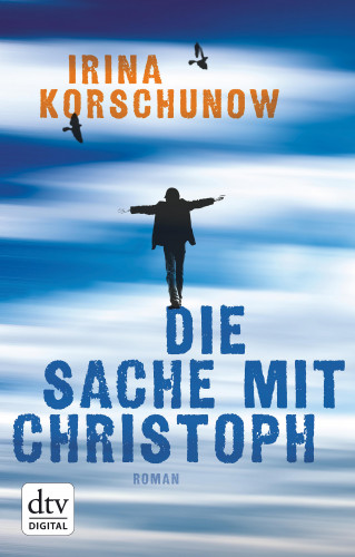 Irina Korschunow: Die Sache mit Christoph