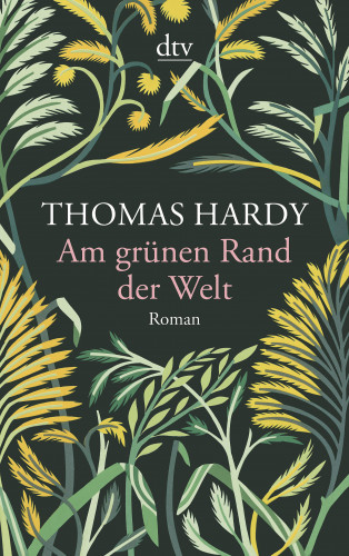 Thomas Hardy: Am grünen Rand der Welt