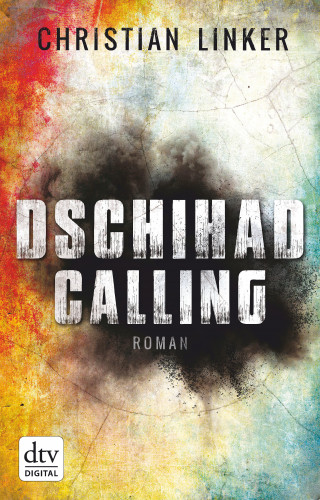 Christian Linker: Dschihad Calling