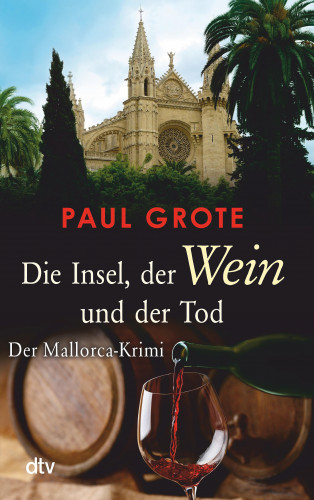 Paul Grote: Die Insel, der Wein und der Tod