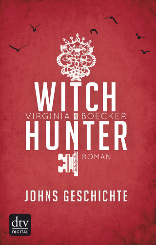 Virginia Boecker: Witch Hunter - Johns Geschichte