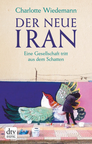 Charlotte Wiedemann: Der neue Iran