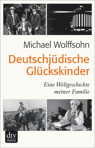 Michael Wolffsohn: Deutschjüdische Glückskinder