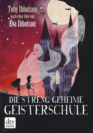 Toby Ibbotson: Die streng geheime Geisterschule