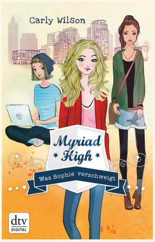 Carly Wilson: Myriad High - Was Sophie verschweigt