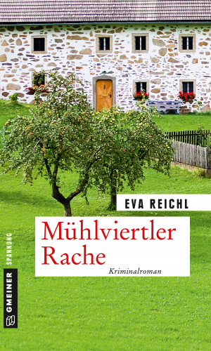Eva Reichl: Mühlviertler Rache