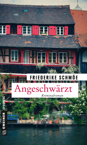 Friederike Schmöe: Angeschwärzt