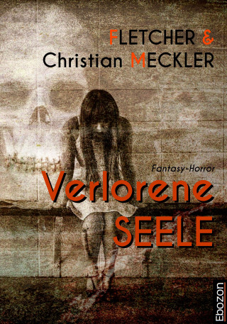 Christian Meckler, Fletcher: Verlorene Seele