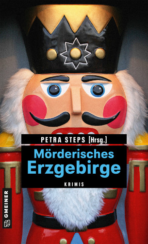 Petra Steps: Mörderisches Erzgebirge