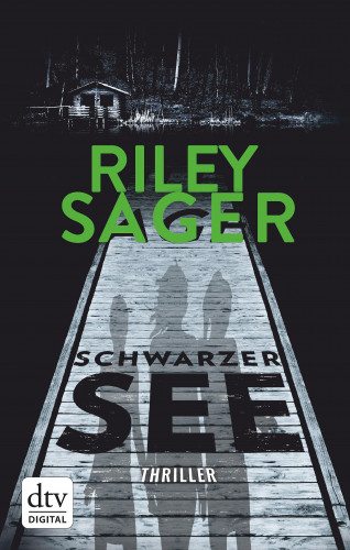 Riley Sager: Schwarzer See