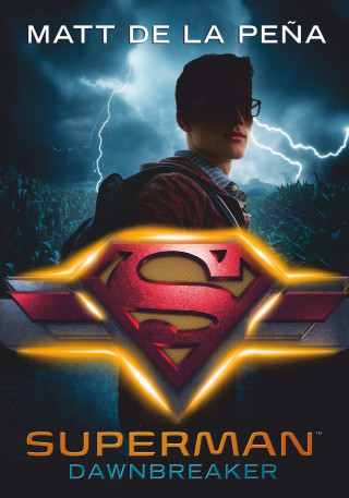 Matt De la Peña: Superman – Dawnbreaker