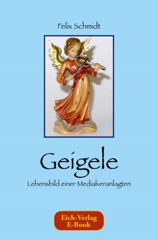 Felix Schmidt: Geigele