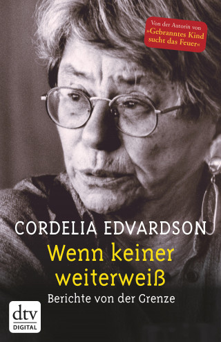 Cordelia Edvardson: Wenn keiner weiterweiß