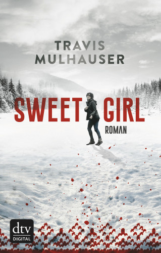 Travis Mulhauser: Sweetgirl