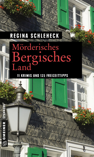 Regina Schleheck: Mörderisches Bergisches Land