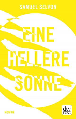 Samuel Selvon: Eine hellere Sonne