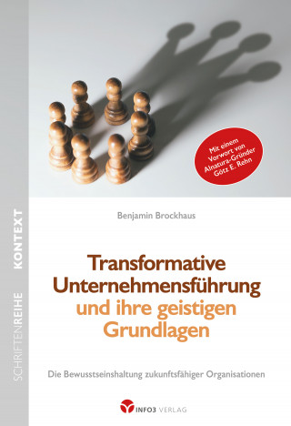 Benjamin Brockhaus: Transformative Unternehmensführung und ihre geistigen Grundlagen