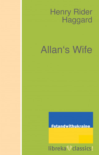 H. Rider Haggard: Allan's Wife
