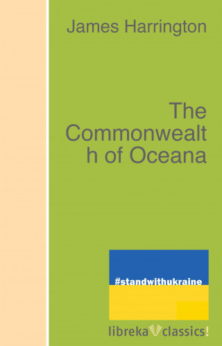 James Harrington: The Commonwealth of Oceana