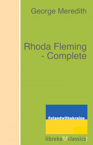 George Meredith: Rhoda Fleming - Complete