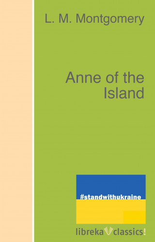 L. M. Montgomery: Anne of the Island