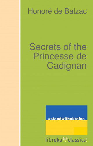 Honoré de Balzac: Secrets of the Princesse de Cadignan