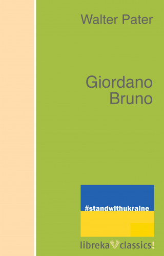 Walter Pater: Giordano Bruno