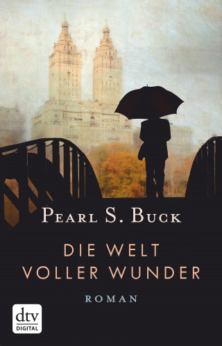 Pearl S. Buck: Die Welt voller Wunder