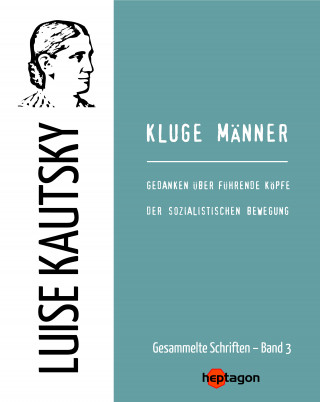 Luise Kautsky: Kluge Männer