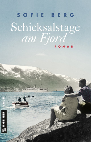 Sofie Berg: Schicksalstage am Fjord