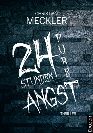 Christian Meckler: 24 Stunden pure Angst