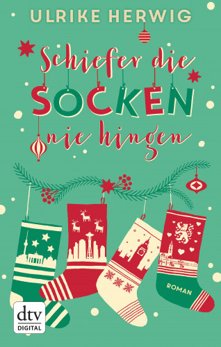 Ulrike Herwig: Schiefer die Socken nie hingen