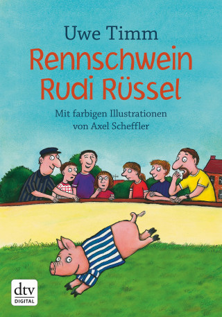 Uwe Timm: Rennschwein Rudi Rüssel
