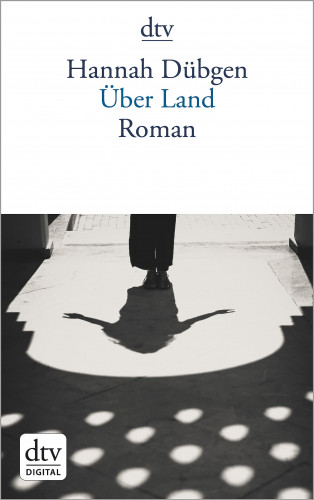 Hannah Dübgen: Über Land