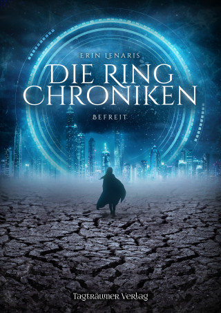 Erin Lenaris: Die Ring Chroniken 2 - Befreit
