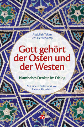 Abdullah Takim, Jens Heisterkamp: Gott gehört der Osten und der Westen