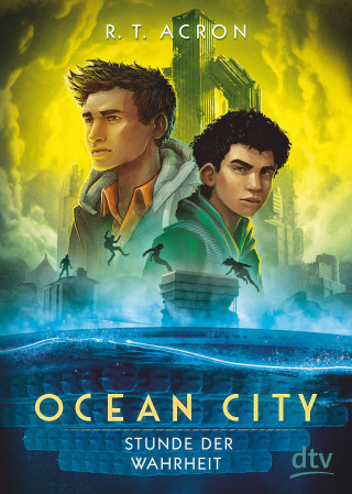 R. T. Acron, Frank Maria Reifenberg, Christian Tielmann: Ocean City – Stunde der Wahrheit