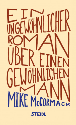 Mike McCormack: Ein ungewöhnlicher Roman über einen gewöhnlichen Mann